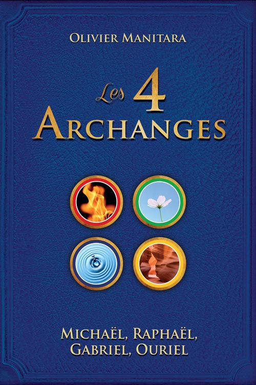 Les 4 Archanges, Michaël, Raphaël, Gabriel, Ouriel - FORMAT PDF