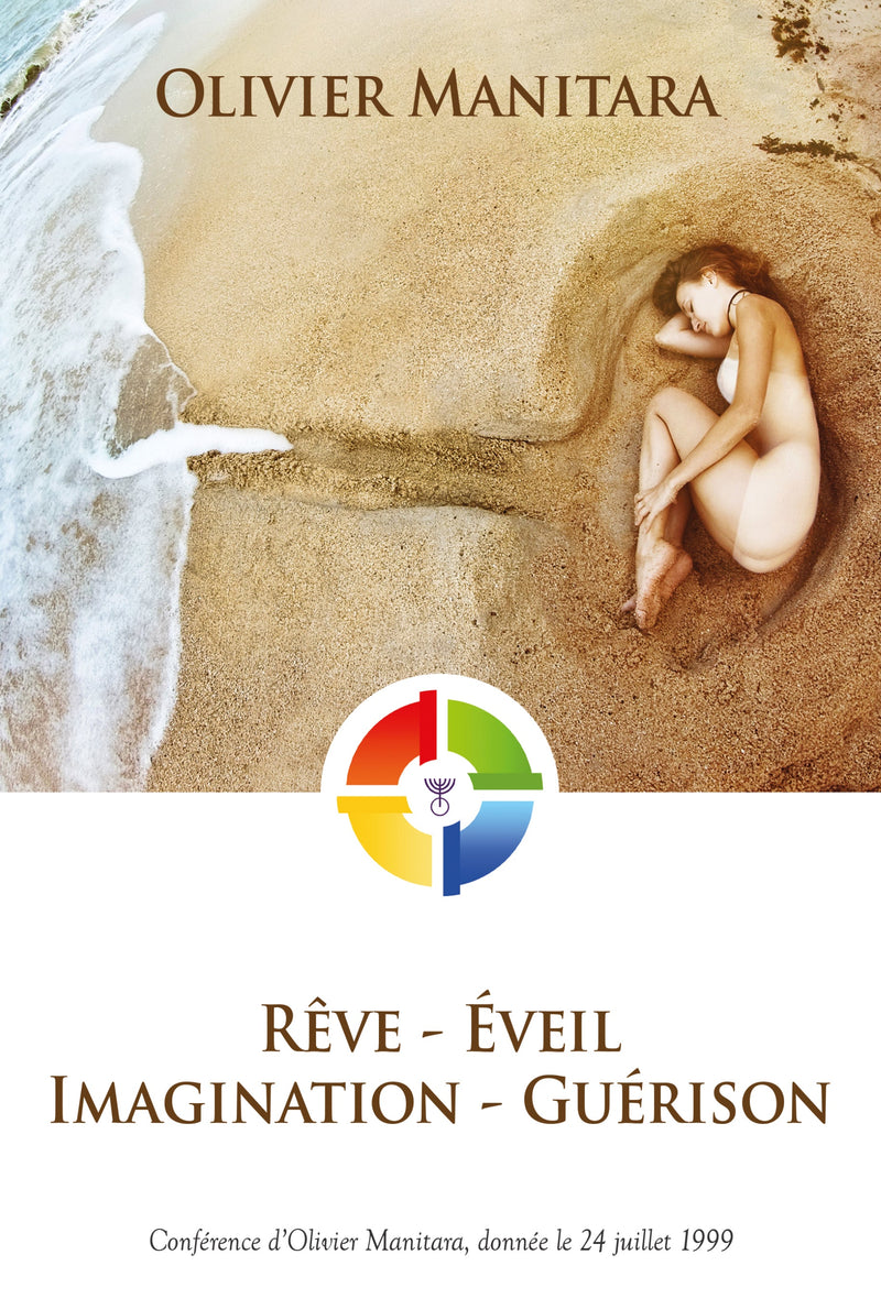 Rêve, Eveil, Imagination, Guérison - FORMAT PDF