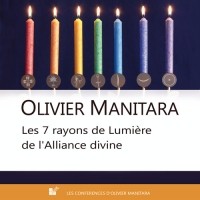 Les 7 rayons de lumière de l'alliance divine