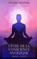 L’éveil de la conscience angélique - FORMAT PDF
