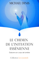 Le chemin de l'initiation essénienne - FORMAT PDF