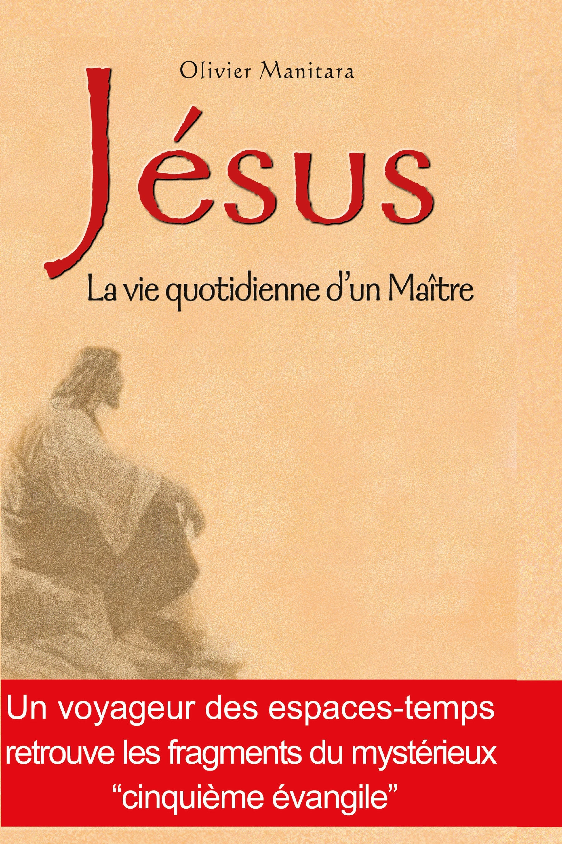 Jésus, la vie quotidienne d'un Maître - FORMAT PDF