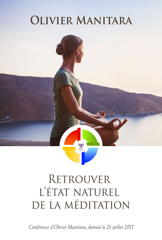 Retrouver l’état naturel de la méditation - FORMAT PDF