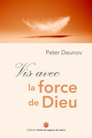 Vis avec la force de Dieu - FORMAT PDF