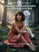 Comment vivre son corps sans perdre son âme - Audio