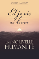 Et je vis se lever une nouvelle humanité - FORMAT PDF