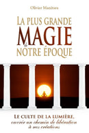La plus grande magie de notre époque