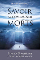 Savoir accompagner nos morts - FORMAT PDF