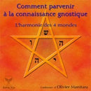 Comment parvenir à la connaissance gnostique