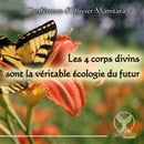 Les 4 corps divins sont la véritable écologie du futur