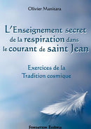 L’Enseignement secret de la respiration dans le courant de saint Jean