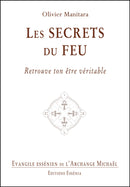 LES SECRETS DU FEU - Evangile Essénien - Archange Michaël T.33