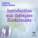 Introduction aux thérapies Esséniennes