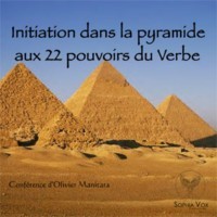 Initiation dans la pyramide aux 22 pouvoirs du verbe