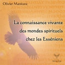 La connaissance vivante des mondes spirituels chez les Esséniens