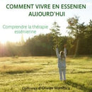 Comment vivre en Essénien aujourd'hui