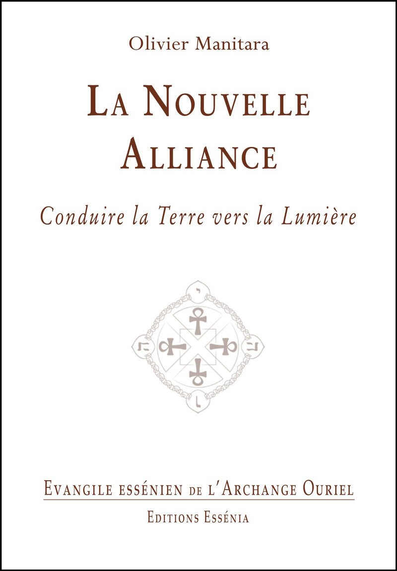 LA NOUVELLE ALLIANCE - Evangile Essénien - Archange Ouriel T.32