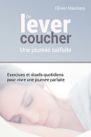 Du lever au coucher, une journée parfaite