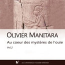 Au coeur des mystères du sens de l'ouïe Vol 2