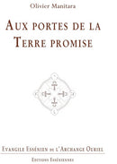 Aux portes de la Terre promise - Évangile Essénien de l’Archange Ouriel T19 - Format PDF