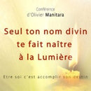 Seul ton nom divin te fait naître à la Lumière