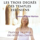 Les 3 degrés des temples esséniens