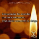 Comprendre les mondes qui nous entourent, c'est savoir comment se diriger