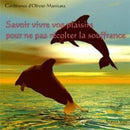 Savoir vivre vos plaisirs pour ne pas récolter la souffrance