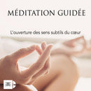 L’ouverture des sens subtils du cœur - MP3