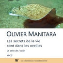 Les secrets de la vie sont dans les oreilles Vol 3