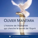 L'histoire de l'humanité qui cherche le secret de l'esprit