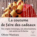 La coutume de faire des cadeaux