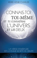 Connais-toi toi-même et tu connaîtras l’univers et les Dieux