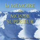 La mémoire du monde supérieur
