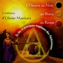 L’oeuvre au noir, au blanc, au rouge