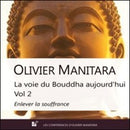 La voie du Bouddha aujourd'hui Vol-2