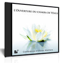 L'ouverture du chakra de Vénus