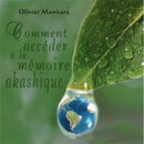 Comment accéder à la mémoire akashique