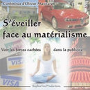 S'éveiller face au matérialisme