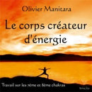 Le corps créateur d'énergie
