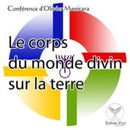 Le corps du monde divin sur la terre