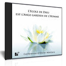 L'Ecole de Dieu est l'ange gardien de l'homme