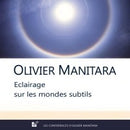 Eclairage sur les mondes subtils