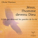 Jésus, l'homme devenu Dieu