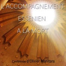 L'accompagnement Essénien à la mort