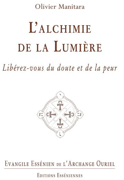 L’alchimie de la Lumière - Évangile Essénien de l’Archange Ouriel tome 8 - Format PDF