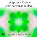 L'Ange de la chance et les secrets de la Mère