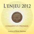 L'enjeu 2012, comment s'y préparer