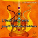 L'éveil des 7 sens jusqu'à l'illumination intérieure