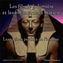 Les fils de la lumière et les enfants de la matière